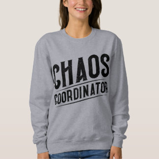 Sweatshirt Coordonnateur de chaos 