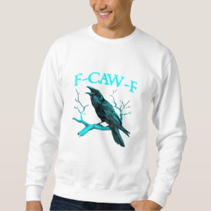 Sweatshirt Corbeau F-Caw-F Oiseau Drôle Design Rétro Créatif