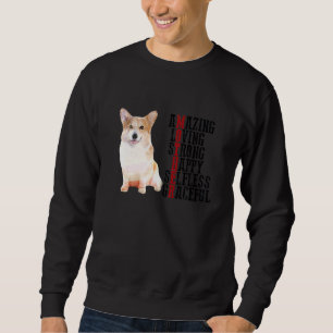 Sweatshirt Corgi Extraordinaire Aimer Forte Happy Selfless Gr