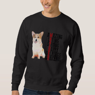 Sweatshirt Corgi Extraordinaire Aimer Forte Happy Selfless Gr