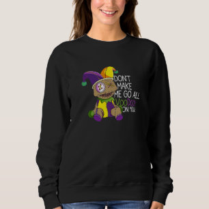 Sweatshirt Costume Mardi Gras Ne me faites pas aller tout Voo