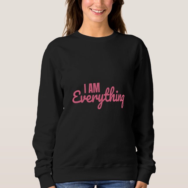 Sweatshirt Couple Matching I have everything I need  I am eve (Devant)