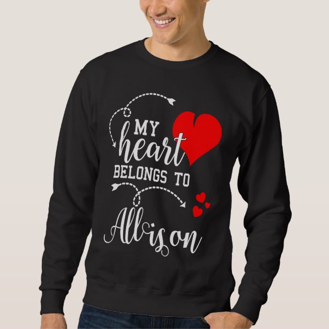 Sweatshirt Couples Matching  My Heart Belong to Allison  My L (Devant)