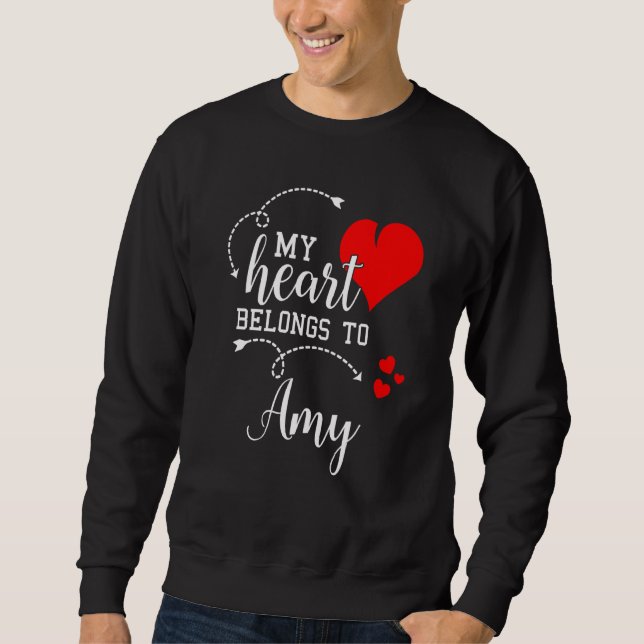 Sweatshirt Couples Matching My Heart Belong to Amy My Love (Devant)