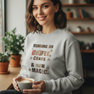 Sweatshirt Courir sous caféine chaotique et magie maternelle