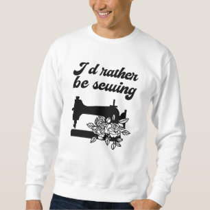 Sweatshirt Couture - J'aimerais mieux coudre