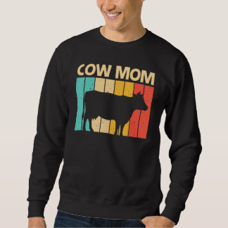 Sweatshirt Cow For Mom Mother Farm Animal Cow Dairy Farmer