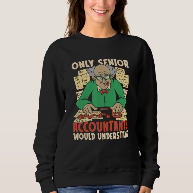 Sweatshirt Cpa Humor Bookkeeper Finance  Bookkeeping Senior A (Devant)
