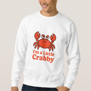 Sweatshirt Crabe Rouge Enjoué – “Je suis un peu grincheux” Hu