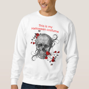 Sweatshirt Crâne et Rose - Voici mon costume d'Halloween
