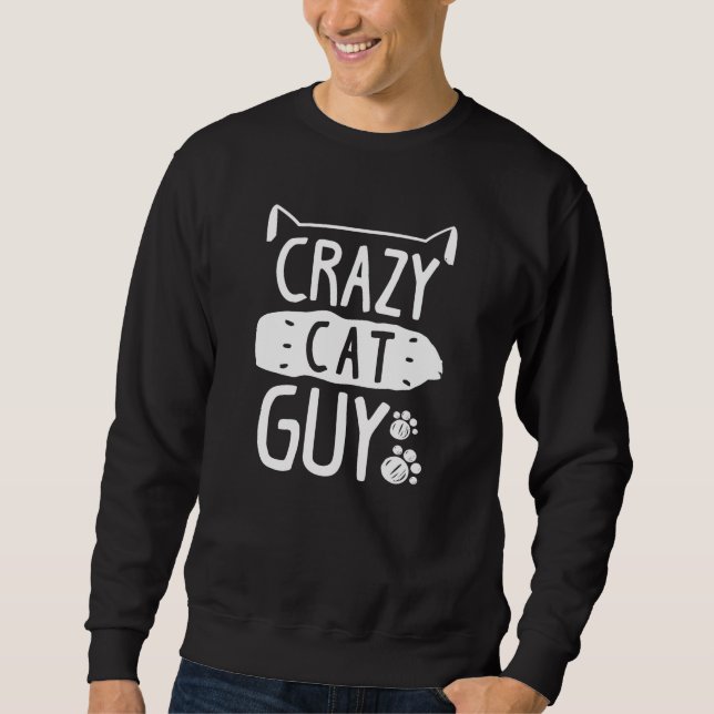 Sweatshirt Crazy Cat Guy (Devant)