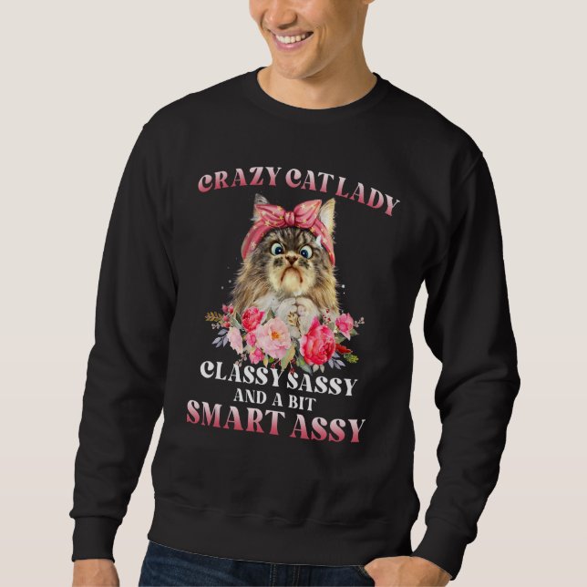Sweatshirt Crazy Cat Lady Classy Sassy And A Bit Smart Assy (Devant)