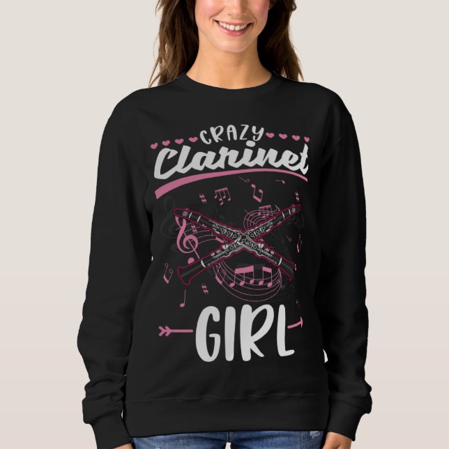 Sweatshirt Crazy Clarinet Girl Clarinetist (Devant)