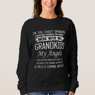 Sweatshirt Crazy Grand-Père Tout Le Monde Vous A Averti Sur L