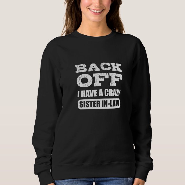 Sweatshirt Crazy Sister in Law Joker or Person (Devant)
