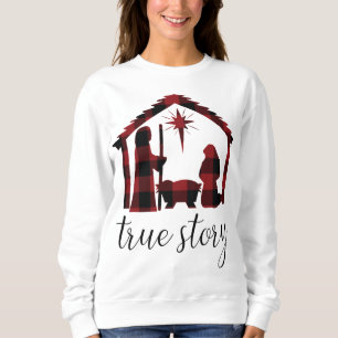 Sweatshirt Crèche Buffalo Plaid True Story Gift Shirt