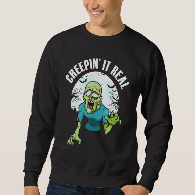 Sweatshirt Creepin' It Real Déplaisant Effrayant Halloween Zo (Devant)