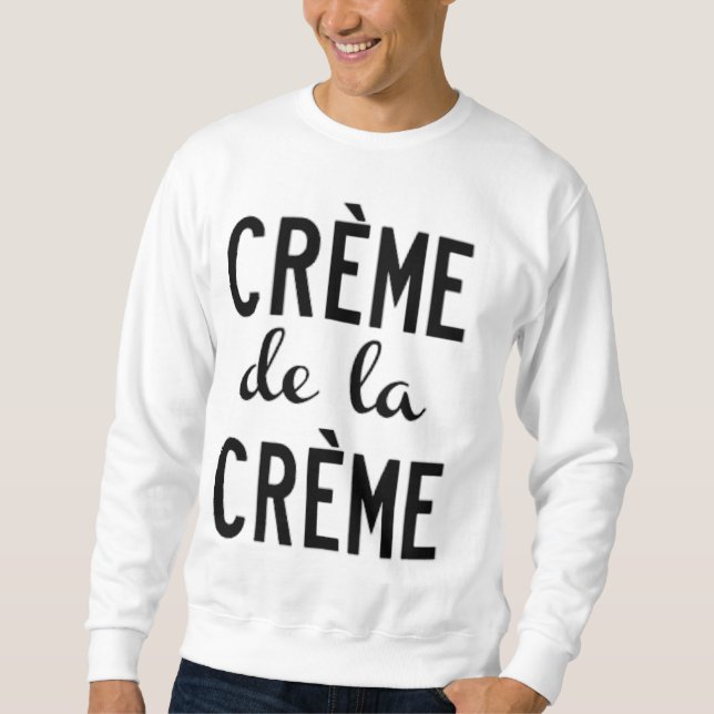 Sweatshirt creme de la creme (Devant)