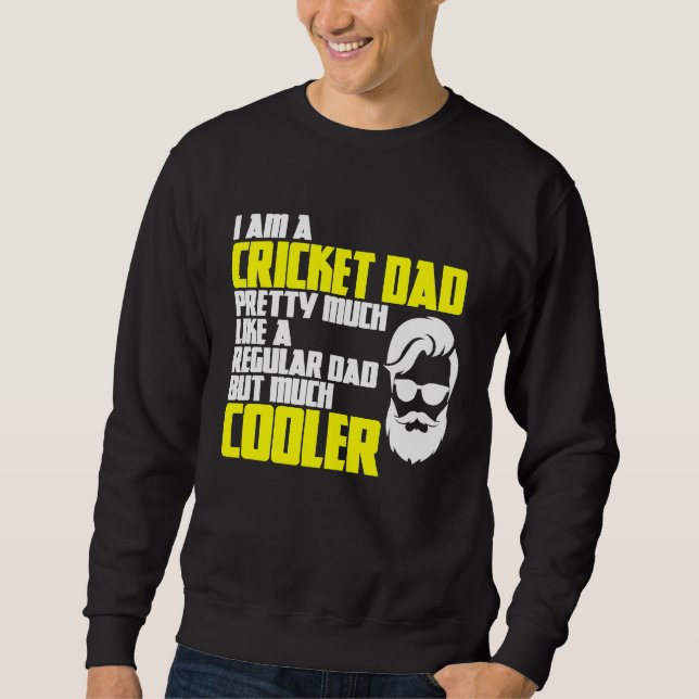 Sweatshirt Cricket Father's Day Saying Bowler Batsman Cricket (Devant)