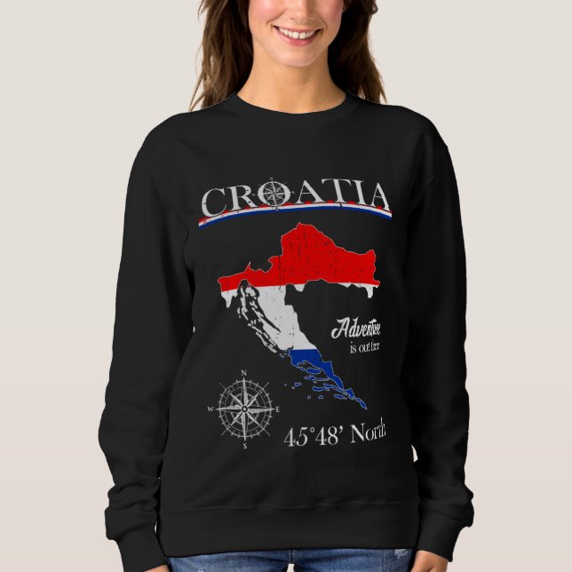 Sweatshirt Croatia  Adventure Is Out There  Hrvatska Croatian (Devant)