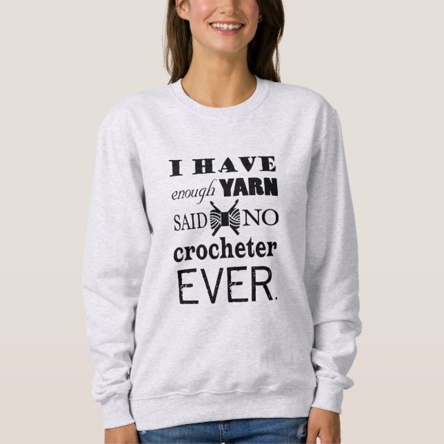Sweatshirt Crochet ・ Pas Assez De Fil Artisanat Typographie (Devant)