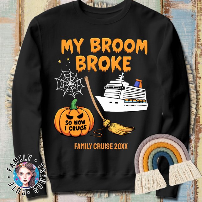 Sweatshirt Croisière Halloween Mon Broom Broke Alors Je Passe (Créateur téléchargé)