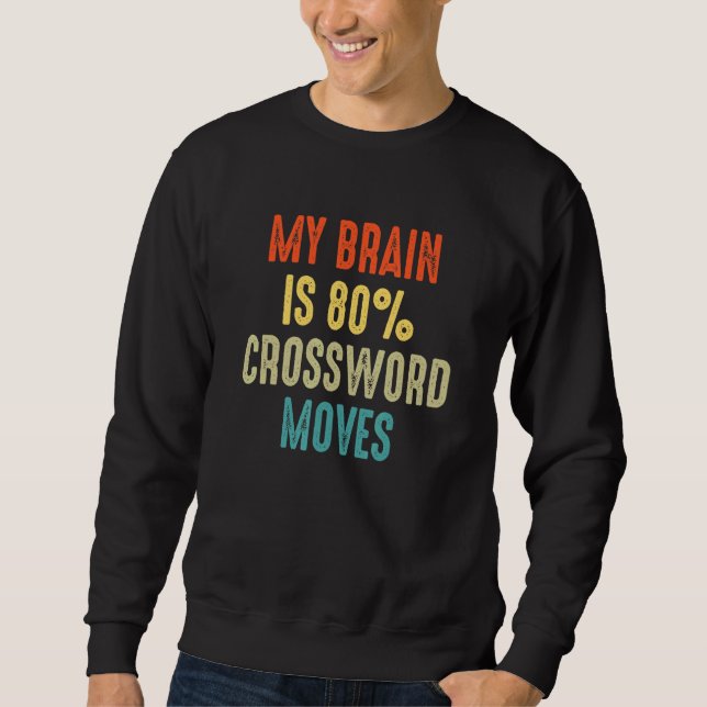 Sweatshirt Crossword moves Nerd Riddles  My Brain is 80 (Devant)
