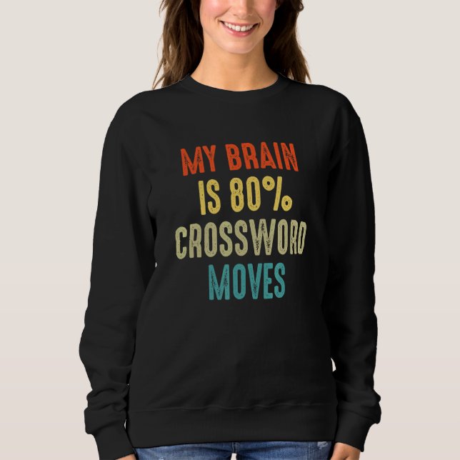 Sweatshirt Crossword moves Nerd Riddles  My Brain is 80 (Devant)