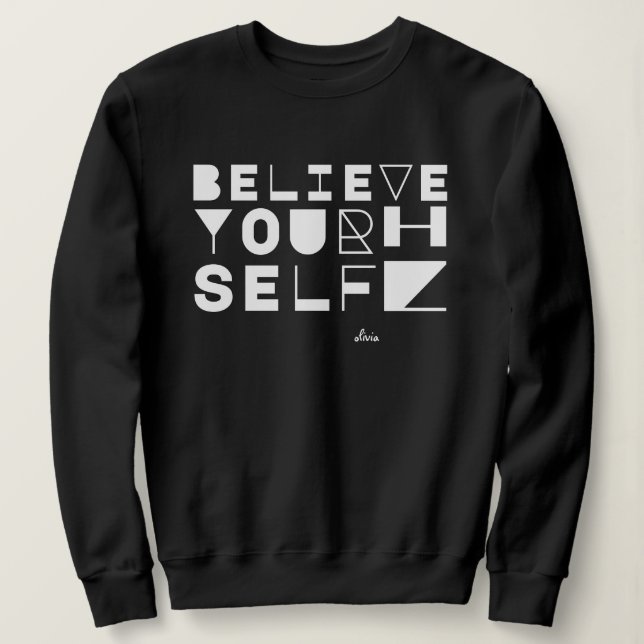 Sweatshirt "Croyez en vous-même" Motivation et inspiration (Design devant)
