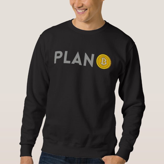 Sweatshirt Crypto Bitcoin Plan B (Devant)