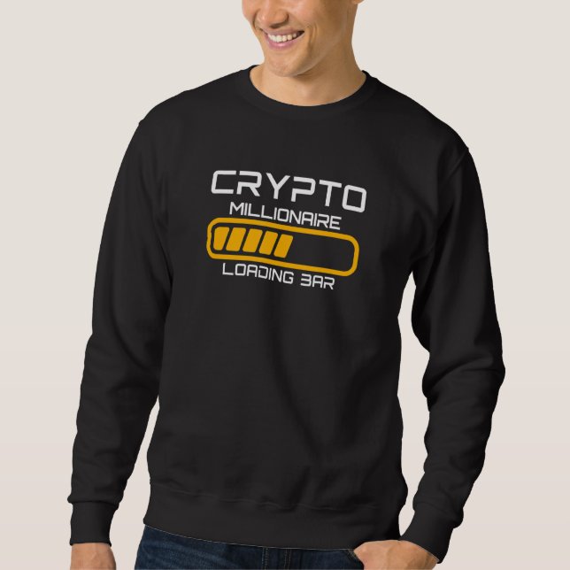 Sweatshirt Crypto Millionaire Chargement Cryptodevise Trading (Devant)