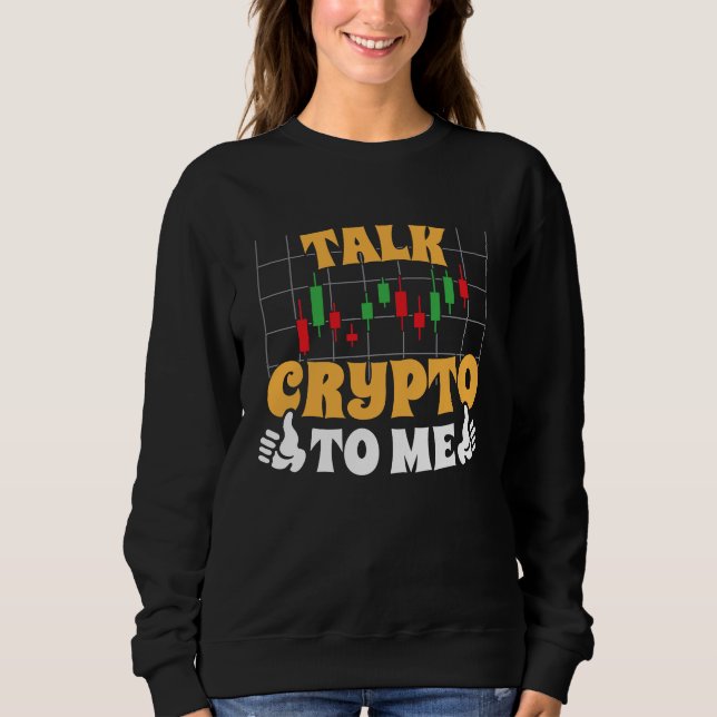 Sweatshirt Crypto Trader Cryptocurrency Blockchain Hodl Candl (Devant)