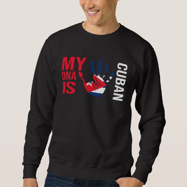 Sweatshirt Cuba flag my Cuban DNA Cuba holiday Cuba (Devant)