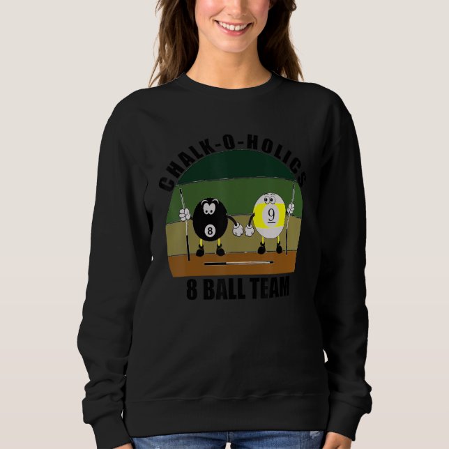 Sweatshirt Cue Sports Pool Billiards Team Chalk-O-Holics 8 Ba (Devant)