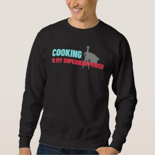 Sweatshirt Cuisine Est Mon Superhero Power Chef Cook Grill 7