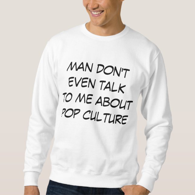Sweatshirt culture pop (Devant)