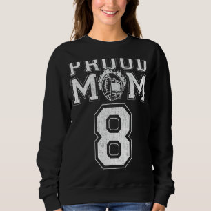 Sweatshirt Custom Fier Football Maman Numéro 8 Pour Football