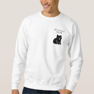 Sweatshirt Custom Quote Not A People Person Cat Men's 