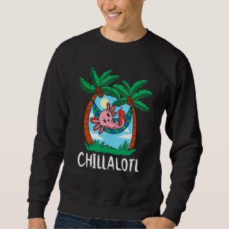 Sweatshirt Cute Axolotl Chillalotl I Axolotl Questions Enfant