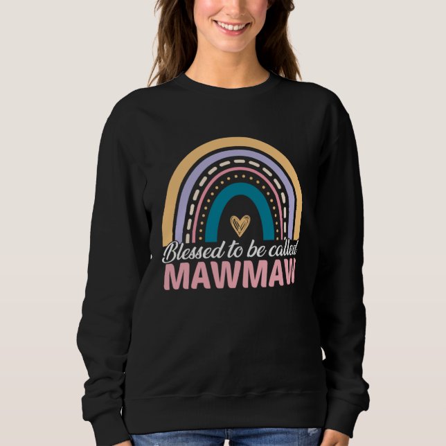 Sweatshirt Cute Blessed To Be Called Mawmaw Rainbow Mother s  (Devant)