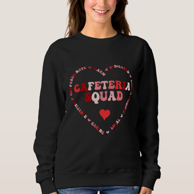 Sweatshirt Cute Cafeteria Squad Valentines Day Heart  1 (Devant)