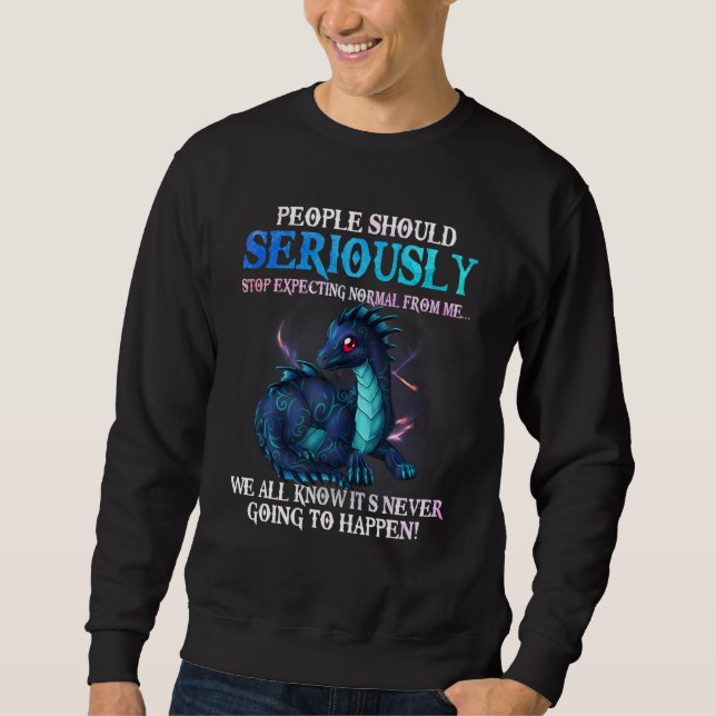 Sweatshirt Cute Dragon Lover Shirt Seriously Dragon For Women (Devant)