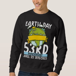 Sweatshirt cute earth day 53rd anniversary earth day  4