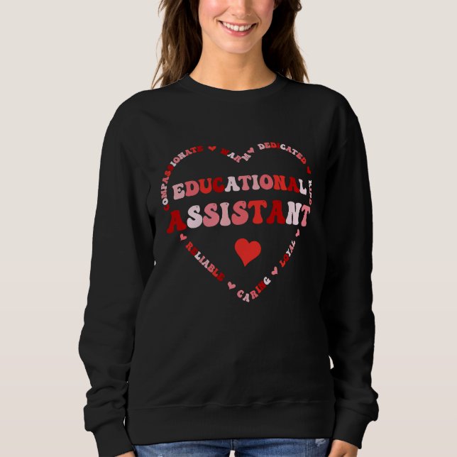 Sweatshirt Cute Educational Assistant Valentines Day Heart (Devant)