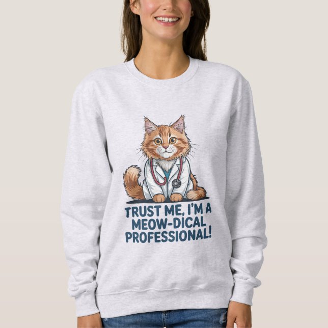 Sweatshirt Cute Funny Cat Medical Pun Illustration (Devant)