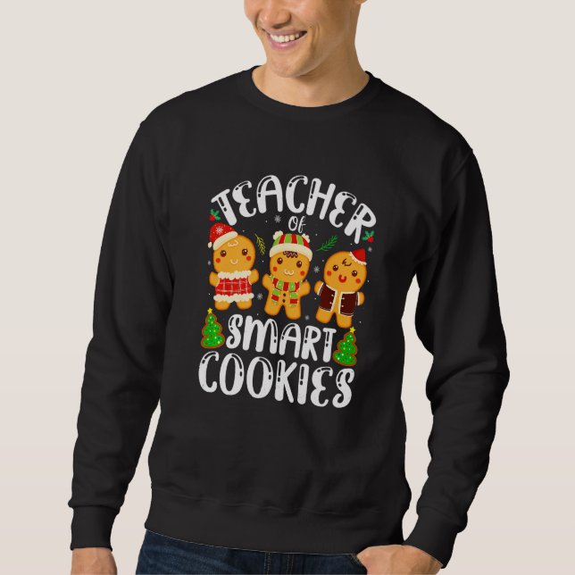 Sweatshirt Cute Gingerbread Cookies Christmas Teacher Of Smar (Devant)