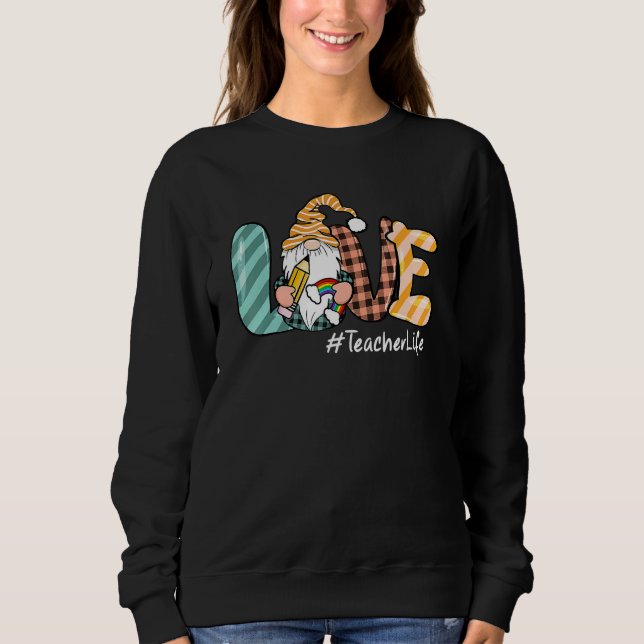 Sweatshirt Cute Gnomes Teacher Life Funny Teachers Day Mother (Devant)
