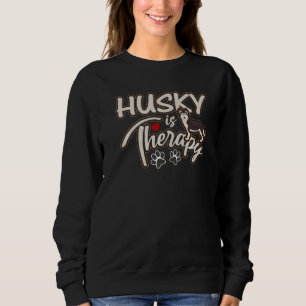 Sweatshirt Cute Husky Est Thérapeutique Chien Chien Maman Gra