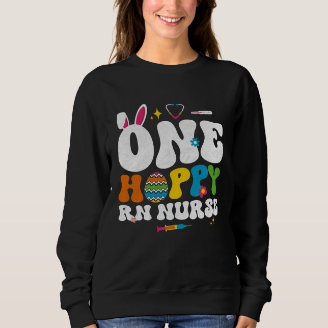 Sweatshirt Cute One Hoppy RN Nurse Bunny Easter Day Egg Bunny (Devant)