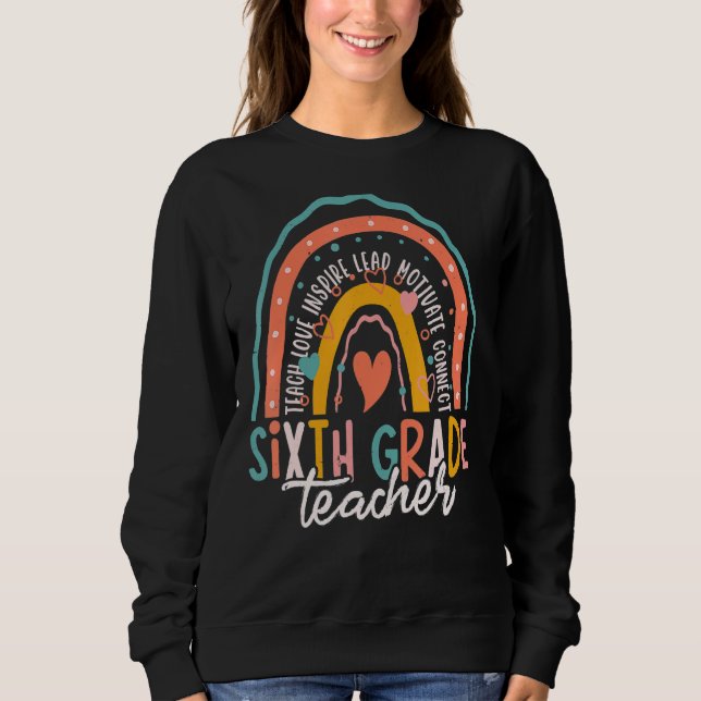 Sweatshirt Cute Rainbow Sixth Grade Teacher First Day Back To (Devant)